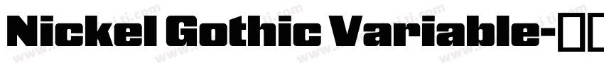 Nickel Gothic Variable字体转换